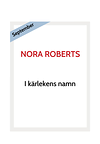 Nora Roberts ljudbok I kärlekens namn
