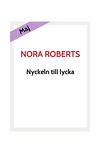 Nora Roberts böcker som kommer i maj, Nyckeln till lycka
