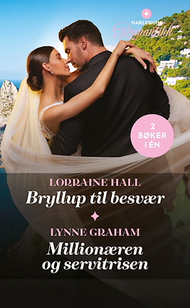 Bryllup til besvær /Millionæren og servitrisen