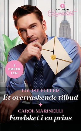Et overraskende tilbud / Forelsket i en prins