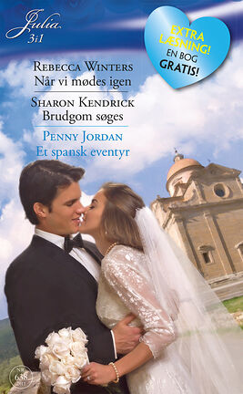 Når vi mødes igen/Brudgom søges/Et spansk eventyr - ebook