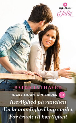 Kærlighed på ranchen /En hemmelighed bag smilet /For travlt til kærlighed - ebook