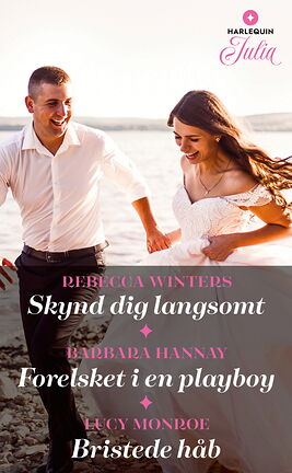 Skynd dig langsomt /Forelsket i en playboy /Bristede håb - ebook