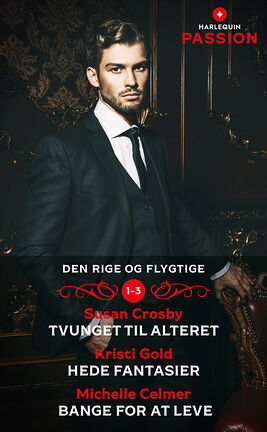 Tvunget til alteret /Hede fantasier /Bange for at leve - ebook