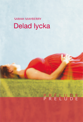 Delad lycka - ebook Delad lycka - ebook