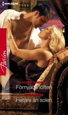 Förnyade löften/Hetare än solen - ebook