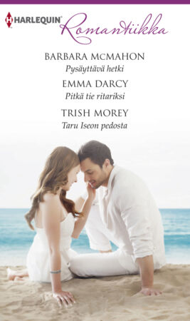 Pysäyttävä hetki/Pitkä tie ritariksi/Taru Iseon pedosta - ebook