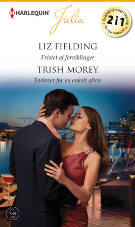 Fristet af forviklinger/Forlovet for en enkelt aften - ebook