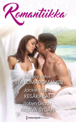 Pieni lomaromanssi/Kesäkihlat/Palava sydän - ebook