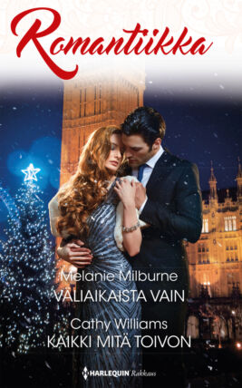 Väliaikaista vain/Kaikki mitä toivon - ebook