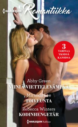 Viiniä viettelevämpää/Toiveunta/Kodinhengetär - ebook
