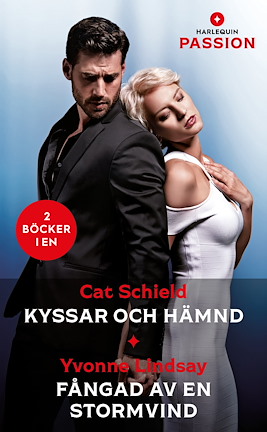 Kyssar och hämnd /Fångad av en stormvind