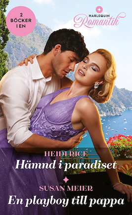 Hämnd i paradiset /En playboy till pappa