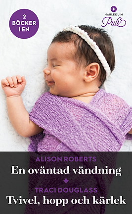 En oväntad vändning /Tvivel, hopp och kärlek