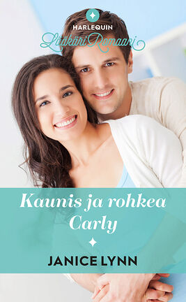 Kaunis ja rohkea Carly - ebook