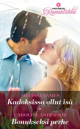 Kadoksissa ollut isä /Bonukseksi perhe - ebook