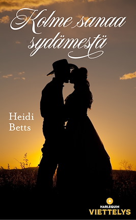 Kolme sanaa sydämestä  - ebook