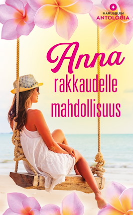 Anna rakkaudelle mahdollisuus - ebook
