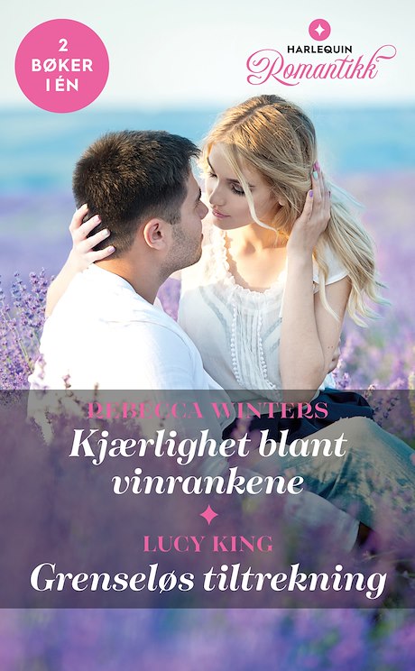 Harpercollins Nordic Kjærlighet blant vinrankene / Grenseløs tiltrekning - ebook