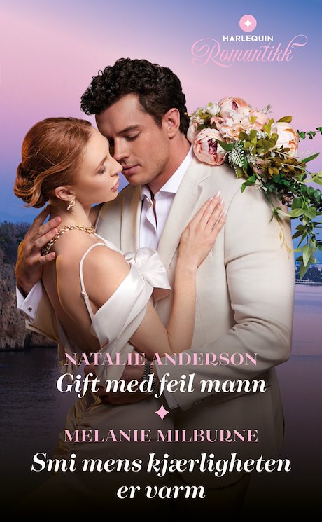 Harpercollins Nordic Gift med feil mann / Smi mens kjærligheten er varm