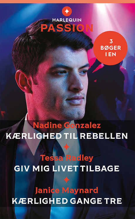 Harpercollins Nordic Kærlighed til rebellen /Giv mig livet tilbage /Kærlighed gange tre - ebook