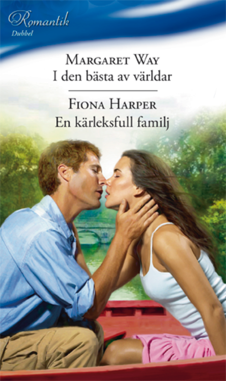 Harpercollins Nordic I den bästa av världar/En kärleksfull familj - ebook