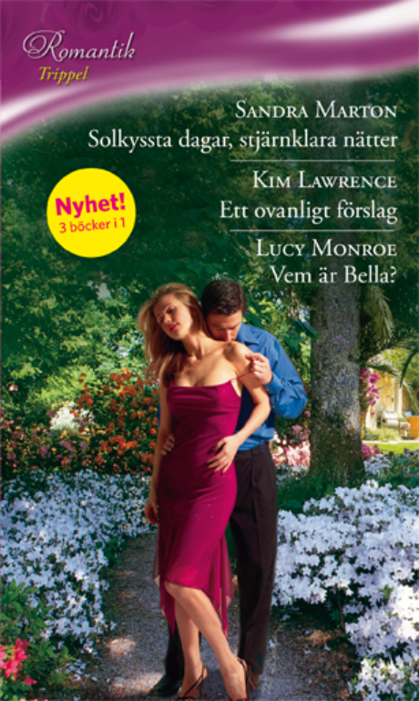 Harpercollins Nordic Solkyssta dagar, stjärnklara nätter/ETT OVANLIGT FÖRSLAG/Vem är Bella? - ebook