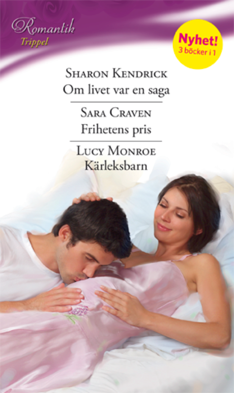 Harpercollins Nordic Om livet var en saga/FRIHETENS PRIS/Kärleksbarn - ebook