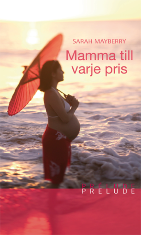 Harpercollins Nordic Mamma till varje pris - ebook