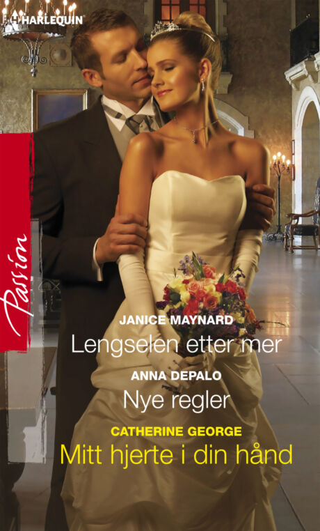 Harpercollins Nordic Lengselen etter mer/Nye regler/Mitt hjerte i din hånd - ebook