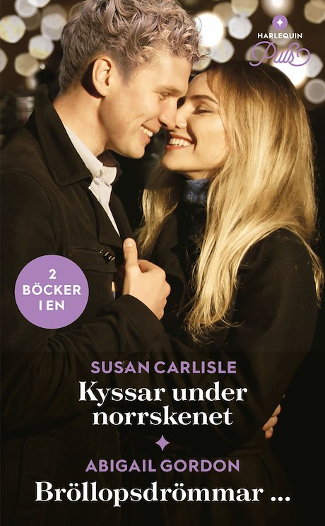 Harpercollins Nordic Kyssar under norrskenet / Bröllopsdrömmar ... - ebook