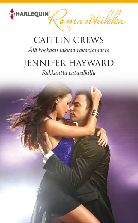 Harpercollins Nordic Älä koskaan lakkaa rakastamasta/Rakkautta catwalkilla - ebook