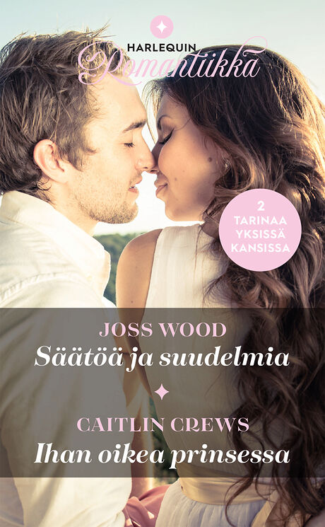 Harpercollins Nordic Säätöä ja suudelmia/Ihan oikea prinsessa - ebook